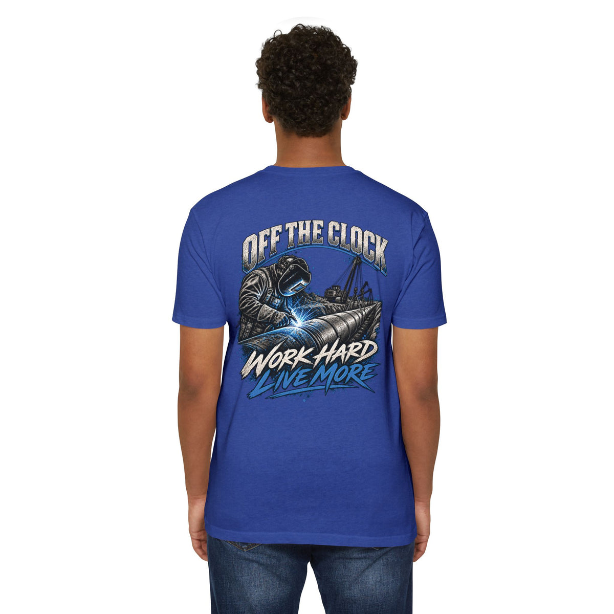 Off The Clock Welding T-Shirt — "Work Hard Live More" Graphic Tee