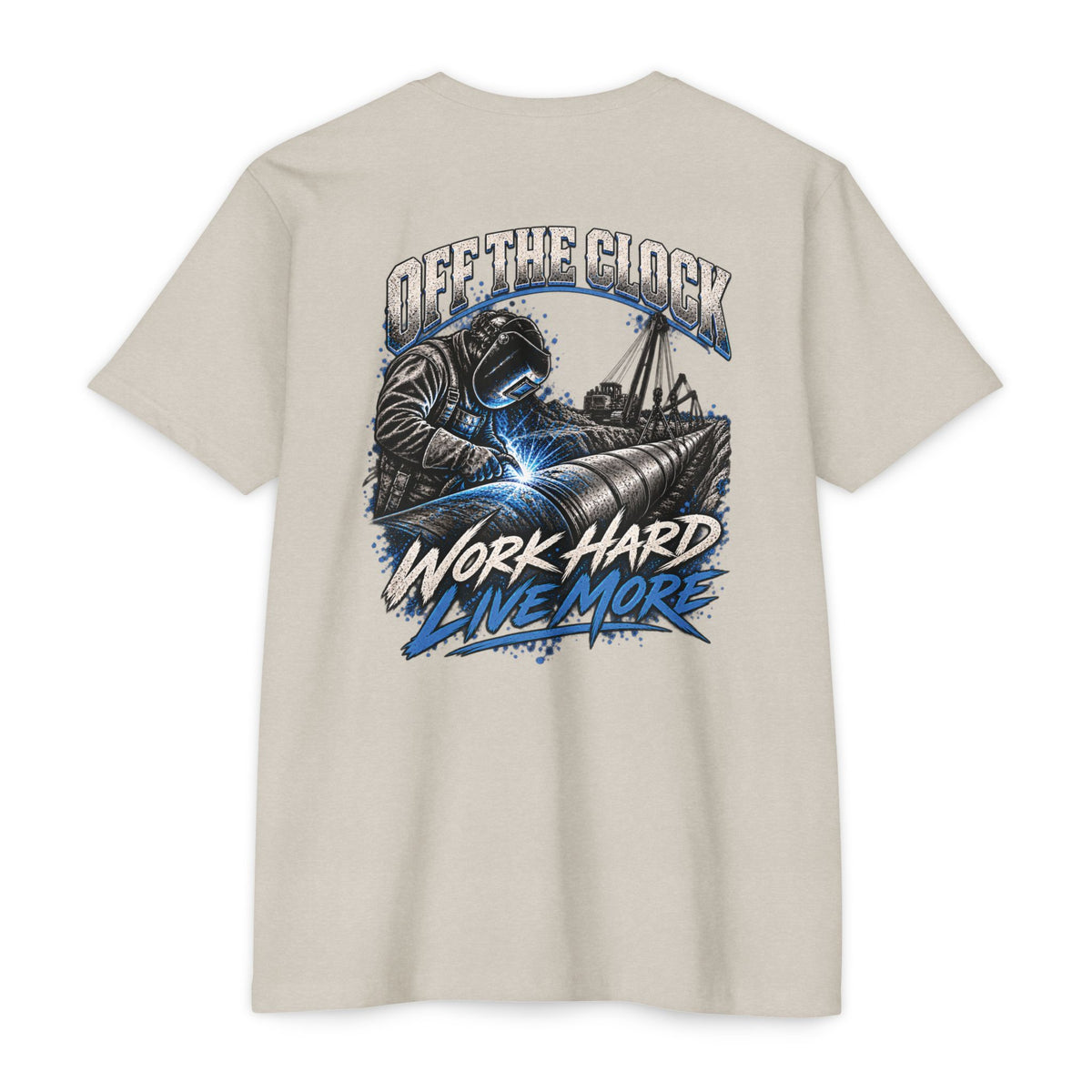Off The Clock Welding T-Shirt — "Work Hard Live More" Graphic Tee