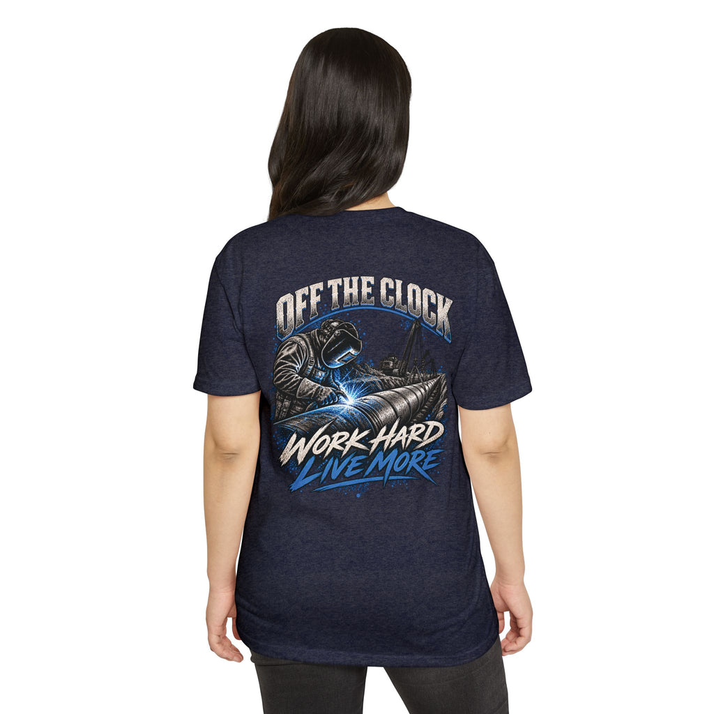 Off The Clock Welding T-Shirt — "Work Hard Live More" Graphic Tee
