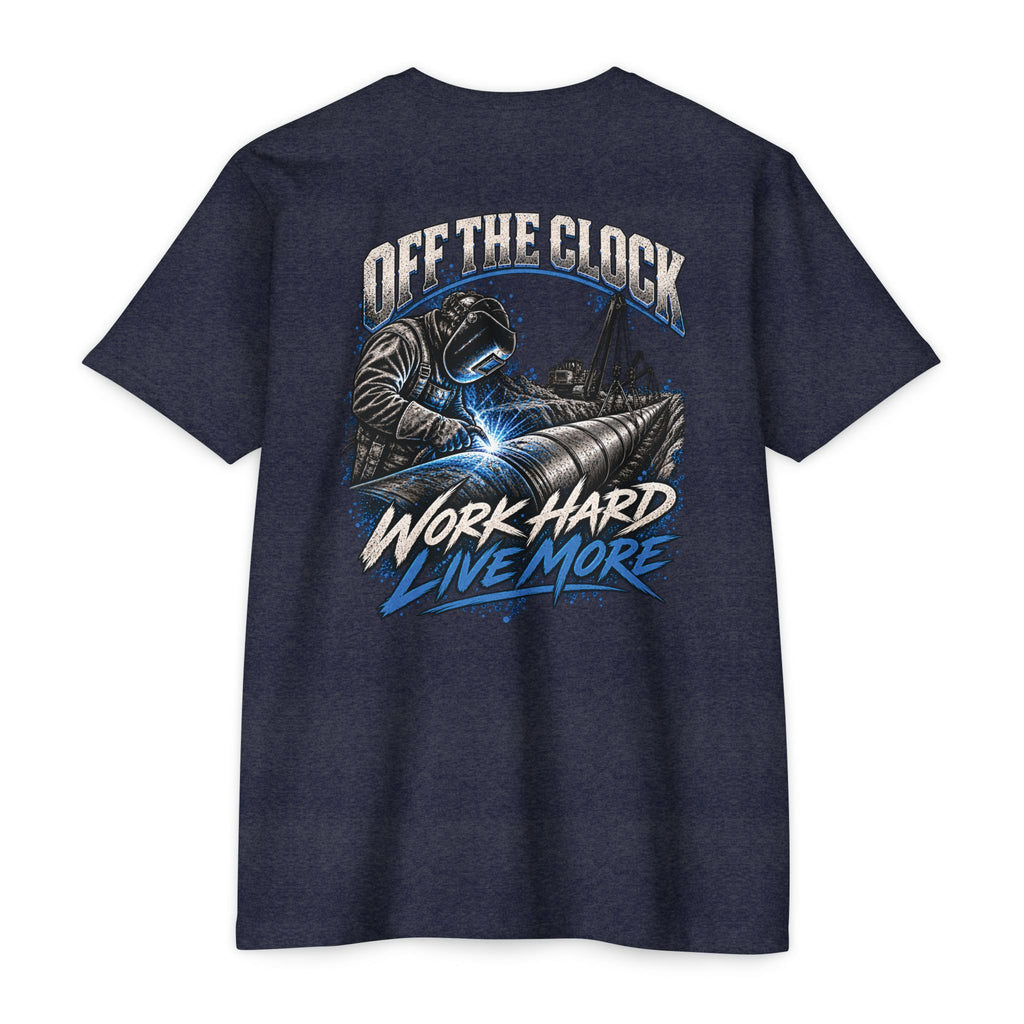 Off The Clock Welding T-Shirt — "Work Hard Live More" Graphic Tee