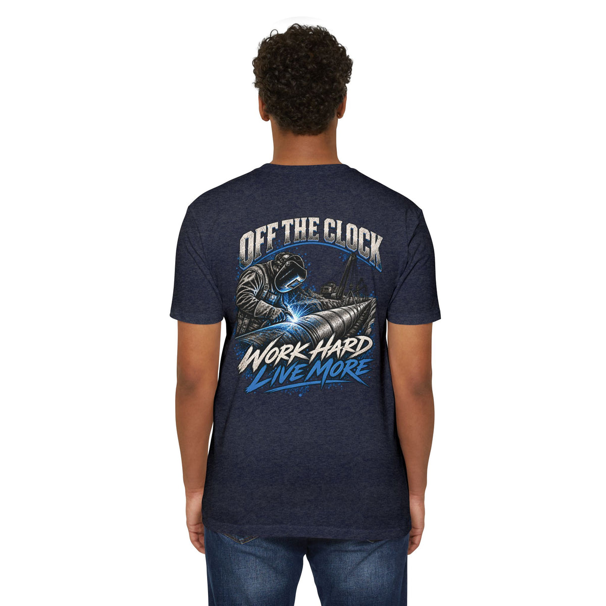 Off The Clock Welding T-Shirt — "Work Hard Live More" Graphic Tee