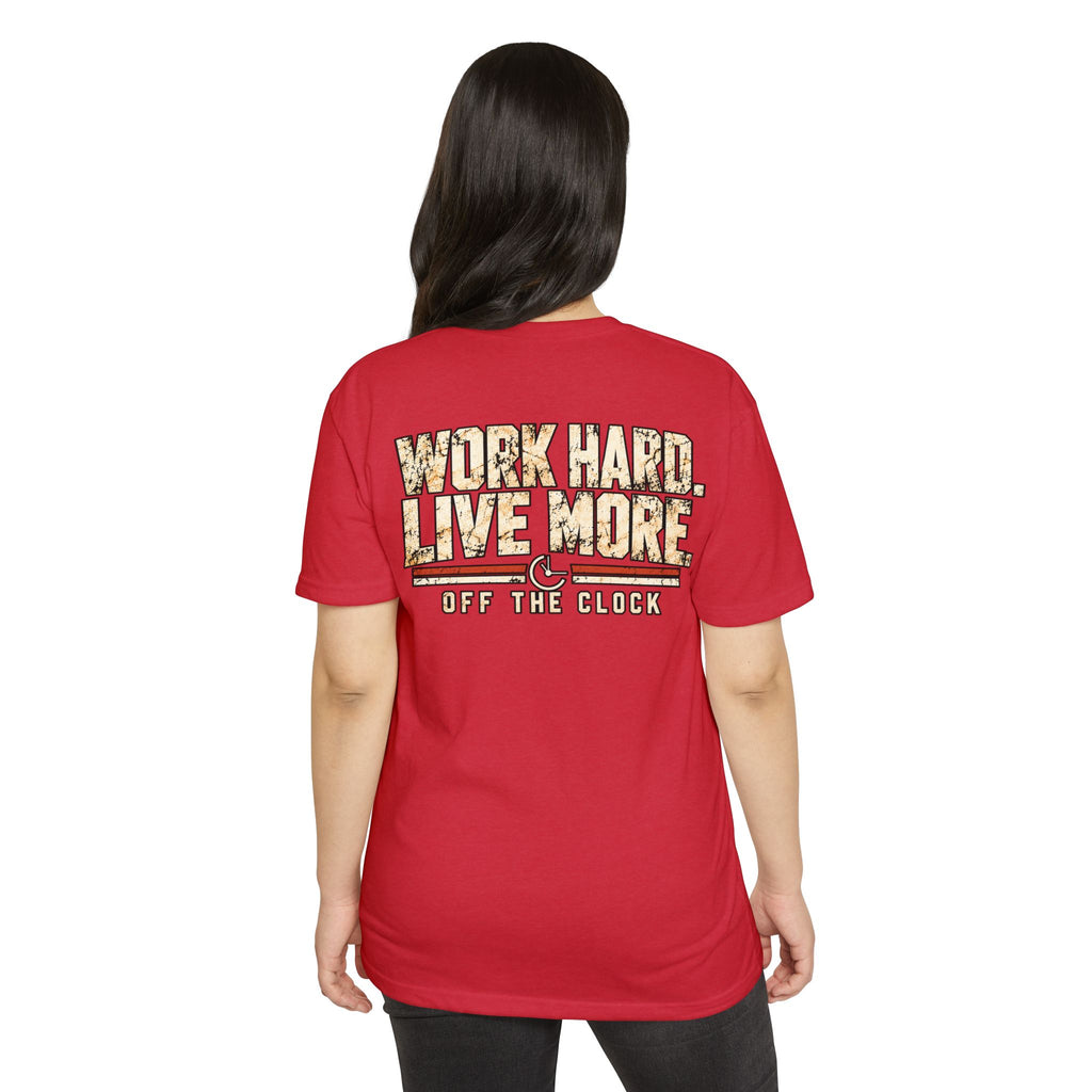 Work Hard Live More T-Shirt — 'Off The Clock' Casual Graphic Tee