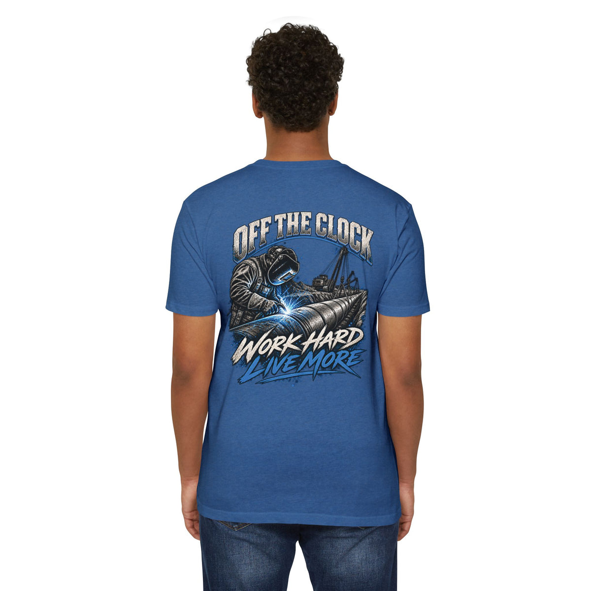 Off The Clock Welding T-Shirt — "Work Hard Live More" Graphic Tee