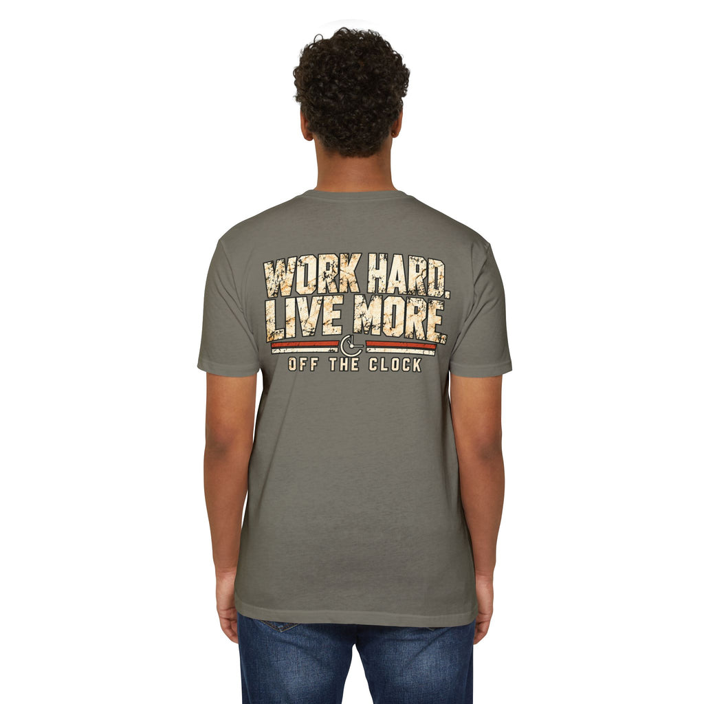 Work Hard Live More T-Shirt — 'Off The Clock' Casual Graphic Tee