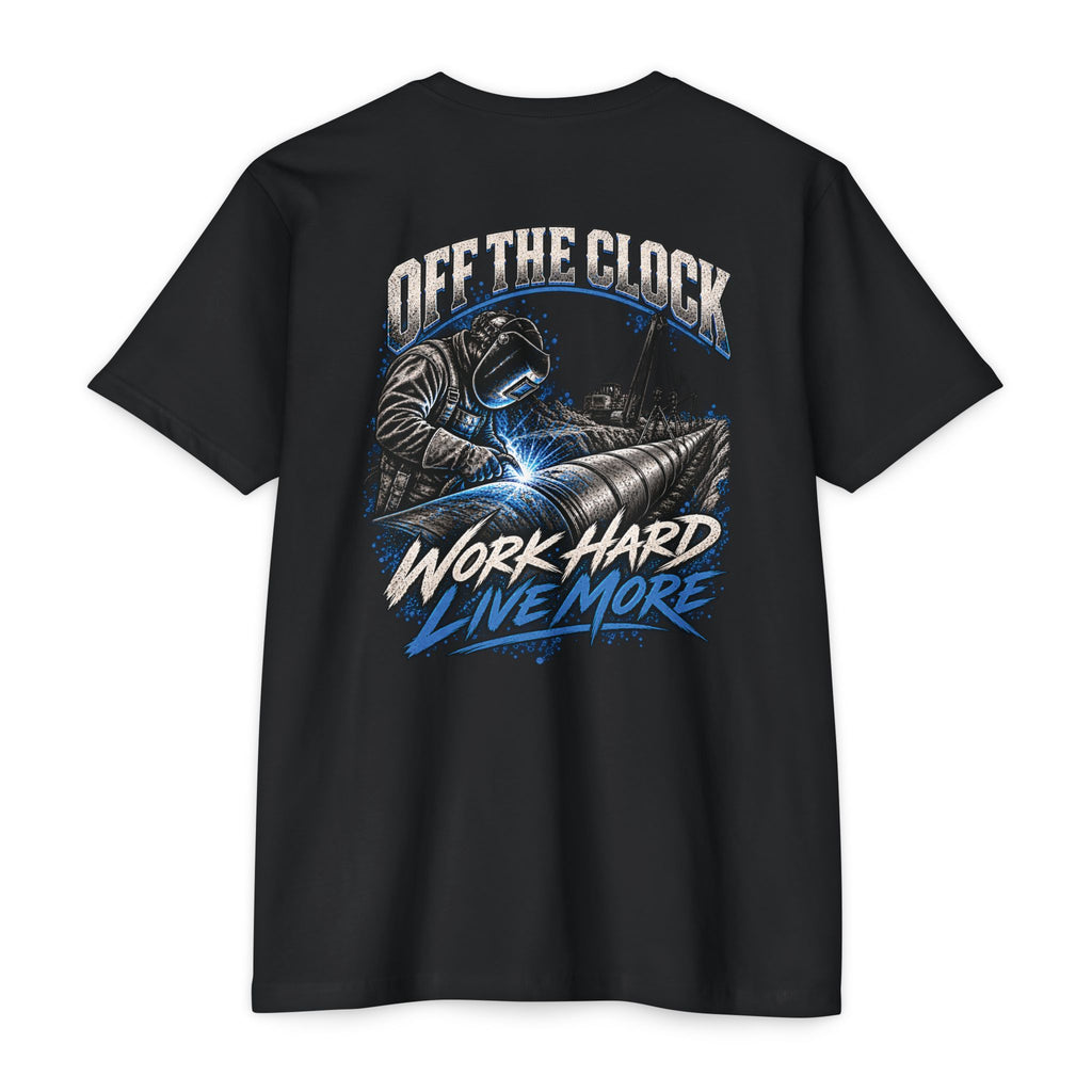 Off The Clock Welding T-Shirt — "Work Hard Live More" Graphic Tee