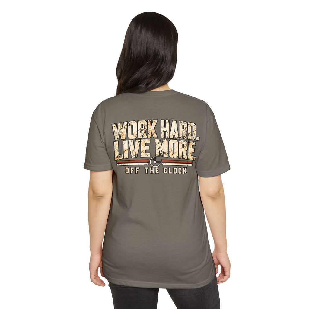 Work Hard Live More T-Shirt — 'Off The Clock' Casual Graphic Tee