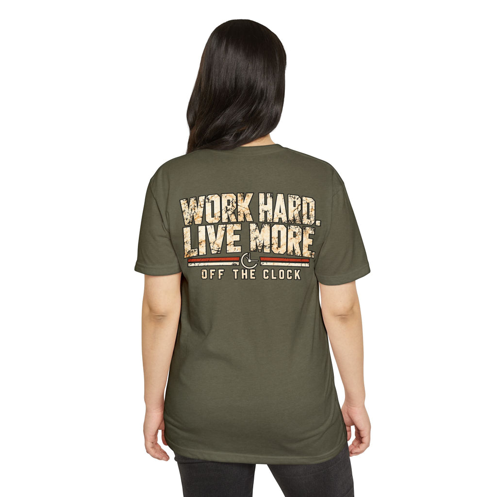 Work Hard Live More T-Shirt — 'Off The Clock' Casual Graphic Tee