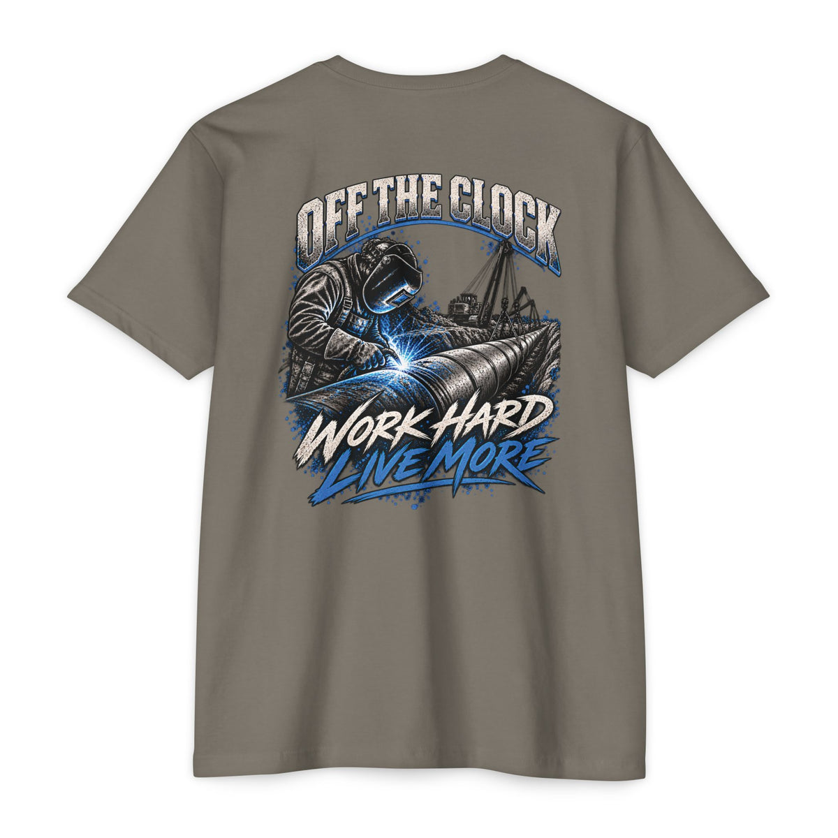 Off The Clock Welding T-Shirt — "Work Hard Live More" Graphic Tee